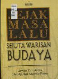 Image of Jejak Masa Lalu Sejuta Warisan Budaya