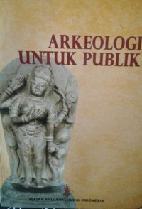 Image of Arkeologi Untuk Publik